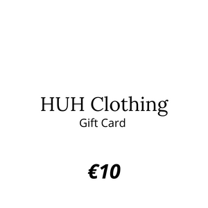 HUH Clothing Gift Card - HUHClothing